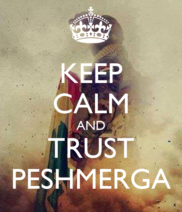 keep-calm-and-trust-peshmerga-1.png