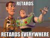 retards ever.jpg retards ever.jpg