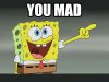 Spongebob_u_mad.jpg