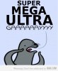 super mega ultra gay.jpg