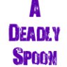 ADeadlySpoon