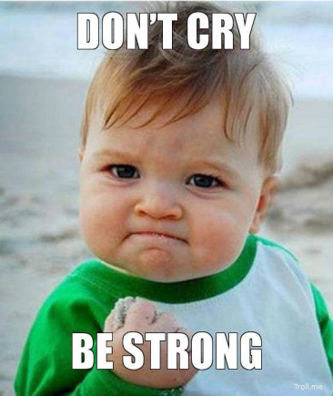 dont-cry-be-strong-366x435.jpg