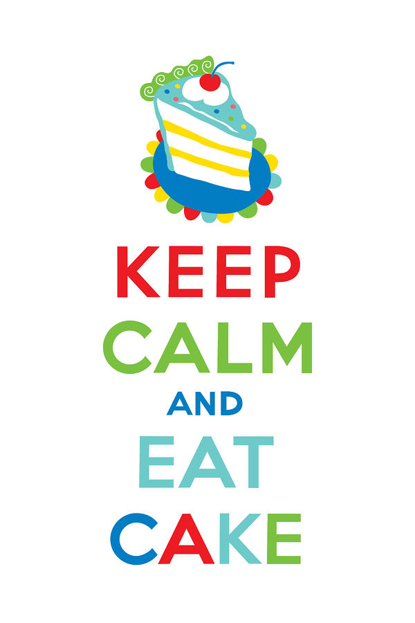 keep-calm-and-eat-cake-andi-bird.jpg